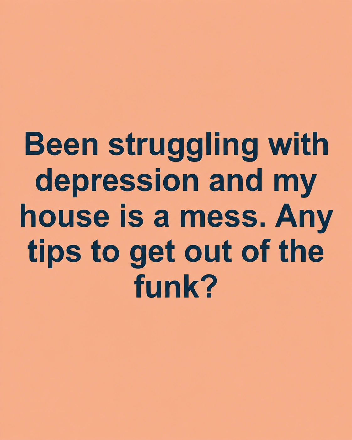 Person sitting in a cluttered living room taking a small step toward cleaning by picking up household items