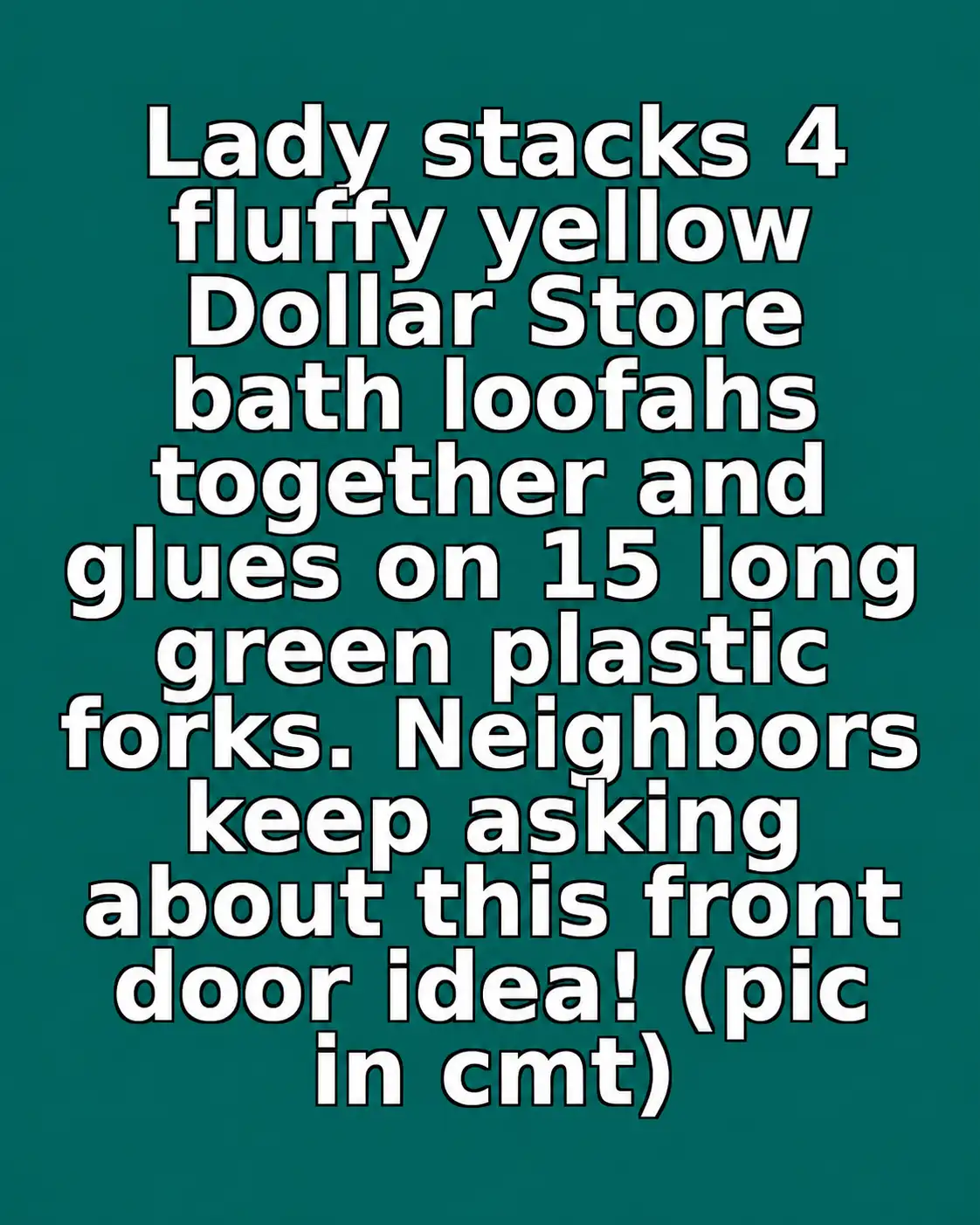 Yellow loofahs and green plastic forks for a giant pineapple door hanger